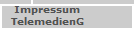   Impressum
  TelemedienG